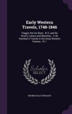 Early Western Travels, 1748-1846