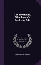 Prehistoric Ethnology of a Kentucky Site