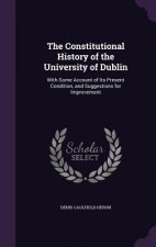 THE CONSTITUTIONAL HISTORY OF THE UNIVER