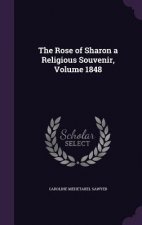 THE ROSE OF SHARON A RELIGIOUS SOUVENIR,