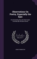 Observations on Poetry, Especially the Epic