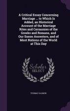 A CRITICAL ESSAY CONCERNING MARRIAGE ...