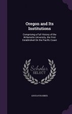 Oregon and Its Institutions