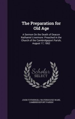 Preparation for Old Age