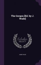 Gorgon [Ed. by J. Wade]