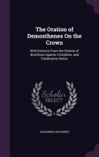 Oration of Demosthenes on the Crown