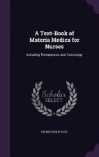 Text-Book of Materia Medica for Nurses