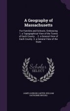 A GEOGRAPHY OF MASSACHUSETTS: FOR FAMILI