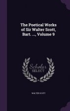 THE POETICAL WORKS OF SIR WALTER SCOTT,
