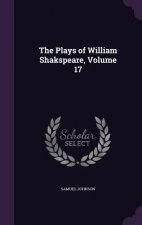 Plays of William Shakspeare, Volume 17