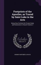 Footprints of the Apostles, as Traced by Saint Luke in the Acts
