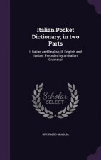 Italian Pocket Dictionary; In Two Parts