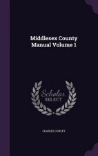 Middlesex County Manual Volume 1