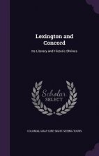 LEXINGTON AND CONCORD: ITS LITERARY AND