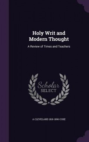 HOLY WRIT AND MODERN THOUGHT: A REVIEW O