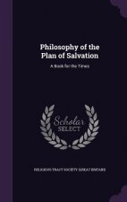 PHILOSOPHY OF THE PLAN OF SALVATION: A B