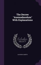Decree Auemadmodum with Explanations