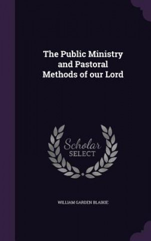 THE PUBLIC MINISTRY AND PASTORAL METHODS