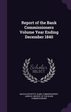 REPORT OF THE BANK COMMISSIONERS VOLUME