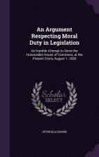 Argument Respecting Moral Duty in Legislation