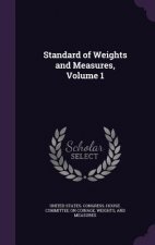 STANDARD OF WEIGHTS AND MEASURES, VOLUME