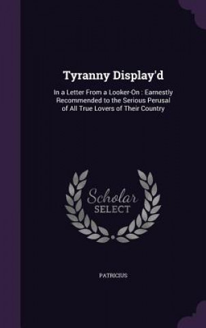Tyranny Display'd