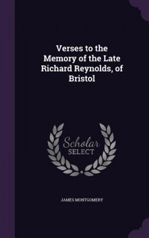 VERSES TO THE MEMORY OF THE LATE RICHARD