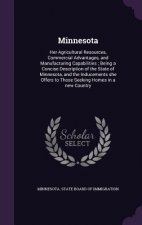 MINNESOTA: HER AGRICULTURAL RESOURCES, C