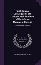 First Annual Catalogue of the Officers and Students of Hartshorn Memorial College