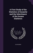 First Study of the Statistics of Insanity and the Inheritance of the Insane Diathesis
