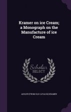 KRAMER ON ICE CREAM; A MONOGRAPH ON THE