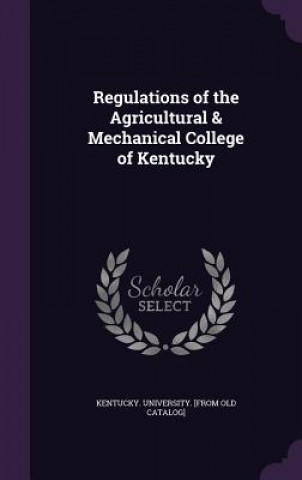 REGULATIONS OF THE AGRICULTURAL & MECHAN