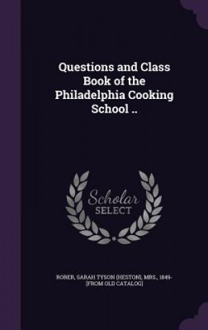 QUESTIONS AND CLASS BOOK OF THE PHILADEL