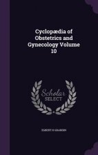 Cyclopaedia of Obstetrics and Gynecology Volume 10