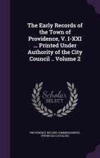 THE EARLY RECORDS OF THE TOWN OF PROVIDE