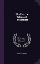 Electric Telegraph Popularised