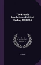 French Revolution a Political History 17891804