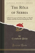 The Rôle of Serbia
