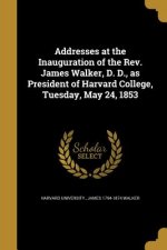 ADDRESSES AT THE INAUGURATION
