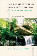 Architecture of Frank Lloyd Wright, Fourth Edition