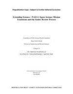 Extending Science: Nasa's Space Science Mission Extensions and the Senior Review Process