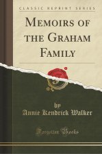 Memoirs of the Graham Family (Classic Reprint)