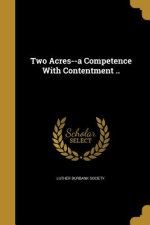 2 ACRES--A COMPETENCE W/CONTEN