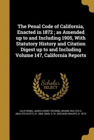PENAL CODE OF CALIFORNIA ENACT
