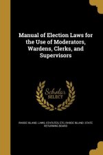 MANUAL OF ELECTION LAWS FOR TH