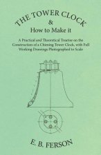 TOWER CLOCK & HT MAKE IT - A P