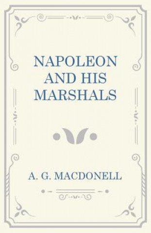 Napoleon and his Marshals