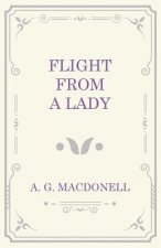 FLIGHT FROM A LADY