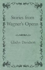 STORIES FROM WAGNERS OPERAS