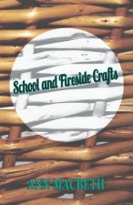 SCHOOL & FIRESIDE CRAFTS
